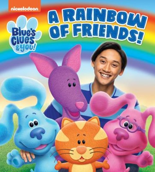 A Rainbow of Friends! Blue’s Clues and You Board Books Random Hou