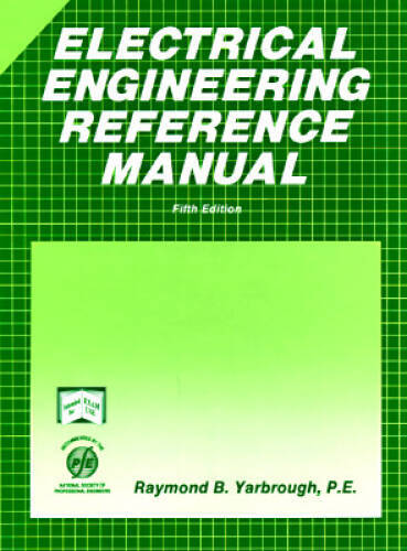 Electrical Engineering Reference Manual (Engineering review manual – GOOD