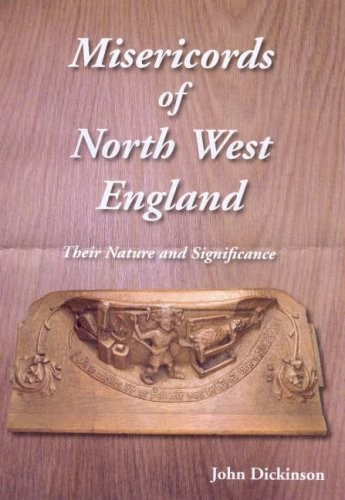 Misericords of North West England (Occasional Paper Series)