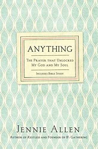 Anything: The Prayer That Unlocked My – Paperback, by Allen Jennie – Very Good