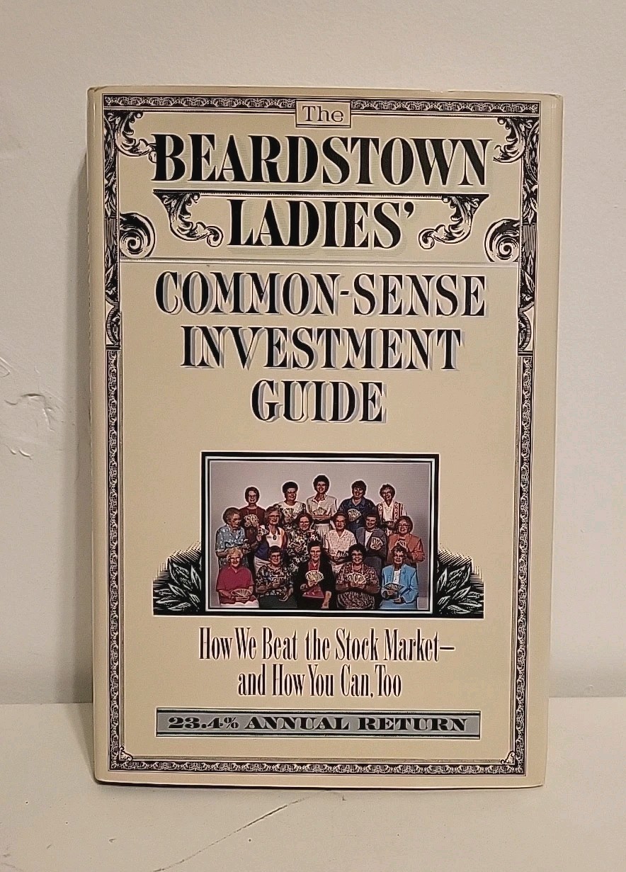 The Beardstown Ladies’ Common-Sense Investment Guide ~ 23.4% Annual Return