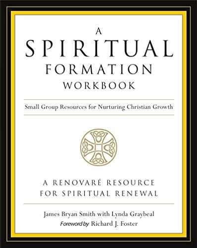 A Spiritual Formation Workbook – Paperback, by Smith James Bryan; – Very Good x