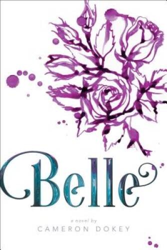 Belle (Once Upon a Time (Simon Pulse)) – Paperback By Dokey, Cameron – GOOD