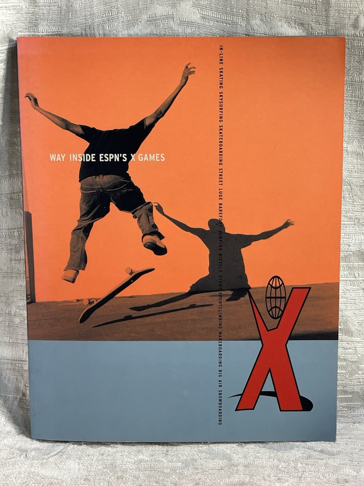 1998 WAY INSIDE ESPN’S X GAMES BOOK 256 PAGES FIRST PRINTING ORANGE COVER -8061