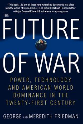 The Future of War: Power, Technology – 9780312181000, paperback, George Friedman