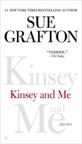 Kinsey and Me: Stories – Paperback By Grafton, Sue – VERY GOOD