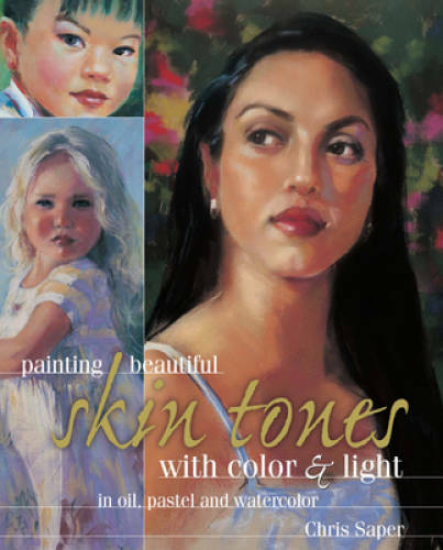 Painting Beautiful Skin Tones with Color & Light – Hardcover – GOOD