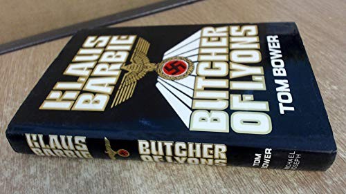 Klaus Barbie: Butcher of Lyons by Bower, Tom Hardback Book The Fast Free