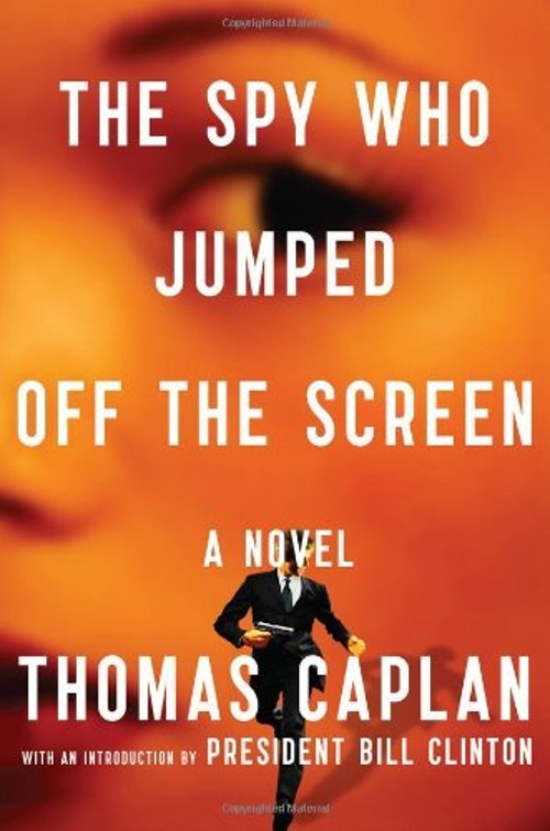 The Spy Who Jumped off the Screen Hardcover Thomas Caplan