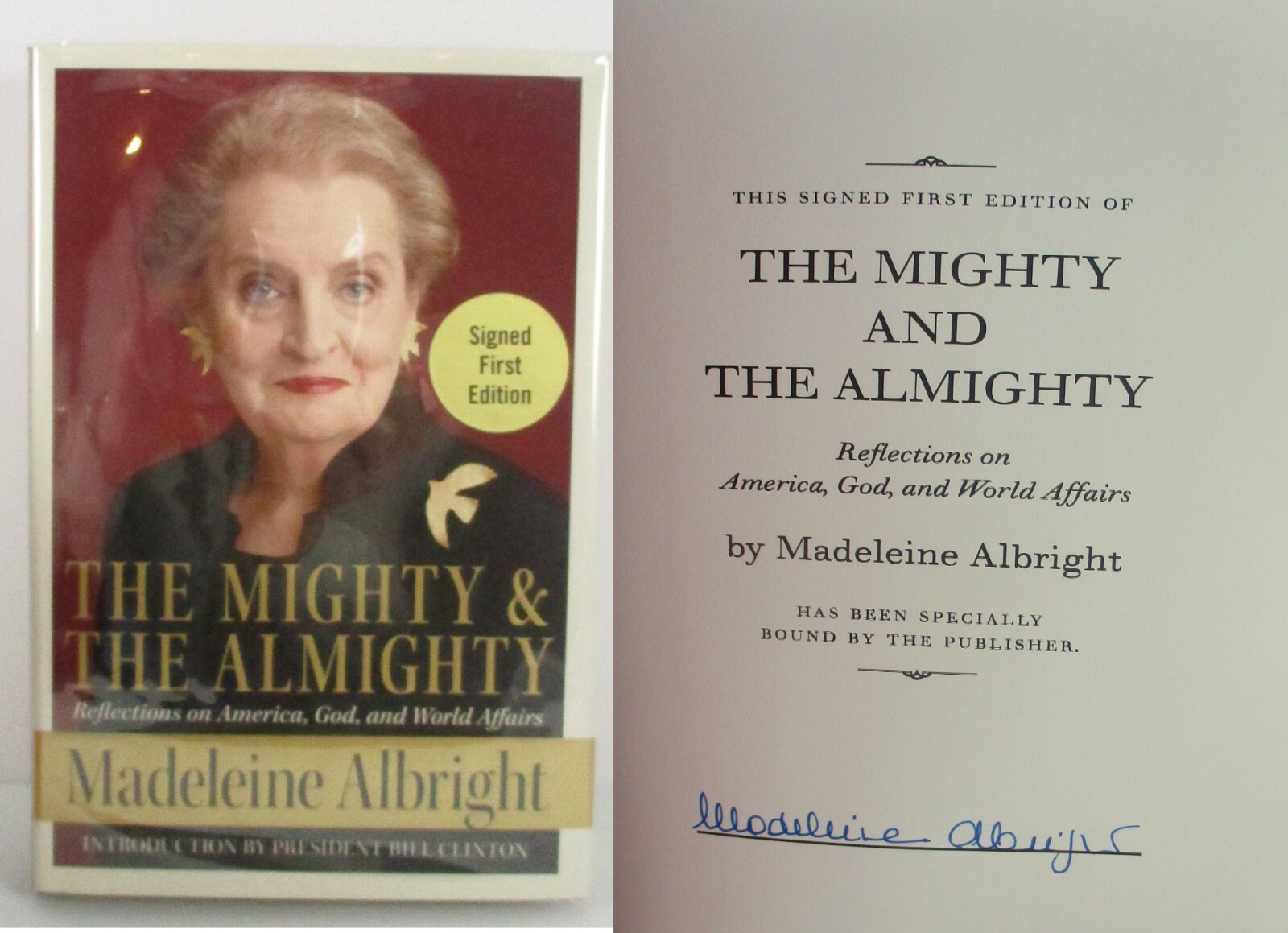 Madeleine Albright SIGNED Autographed Mighty & The Almighty 1st ED Special Bound