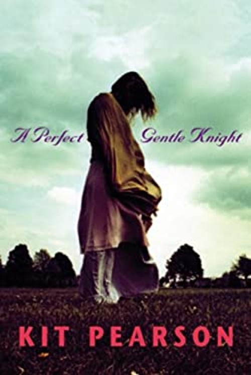 A Perfect Gentle Knight Hardcover Kit Pearson