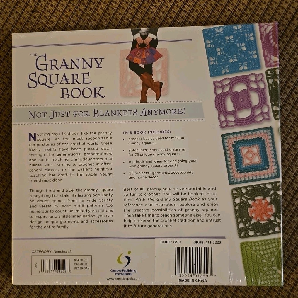 The Granny Square Book: Timeless Techniques and Fresh Ideas for Crocheting New