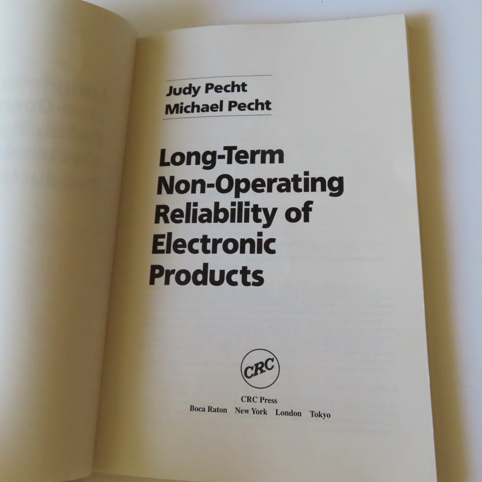Long-Term Non-Operating Reliability Electronic Products; 1st Ed, Judy Pecht 1995