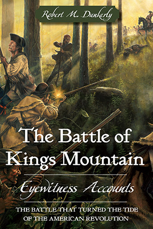 The Battle of Kings Mountain, South Carolina, Military, Paperback