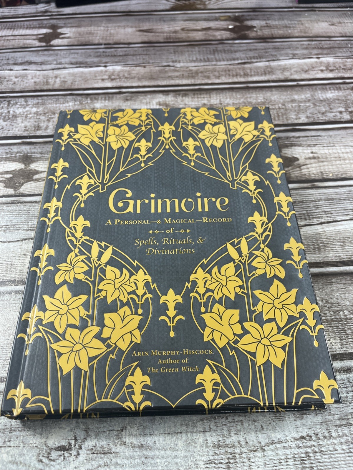 Grimoire : A Personal – & Magical – Record of Spells, Rituals, & Divinations