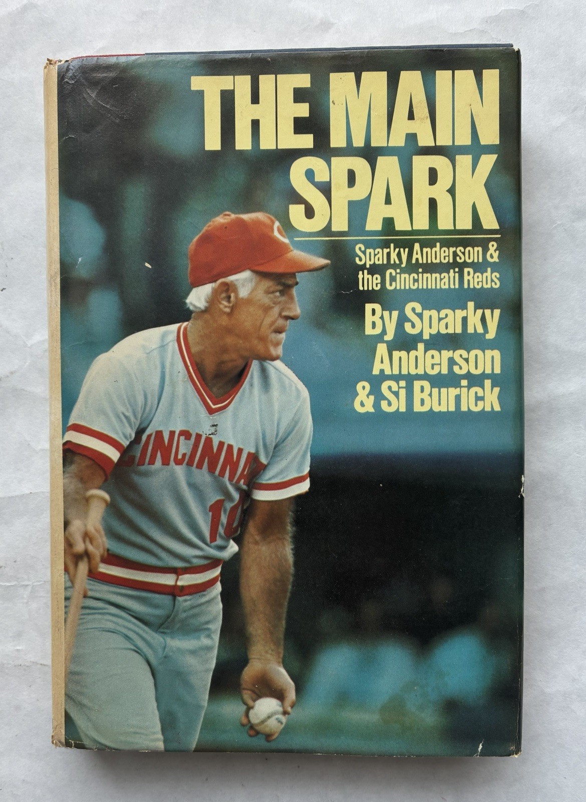 The Main Spark, Sparky Anderson – Copyright 1978 Hardback