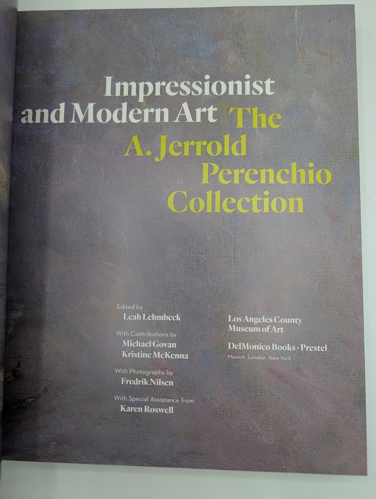 IMPRESSIONIST AND MODERN ART: THE A. JERROLD PERENCHIO By Leah Lehmbeck