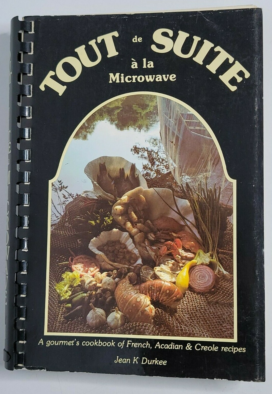 Tout De Suite A La Microwave Cookbook 216 Pages Acadian Creole Recipes 1980