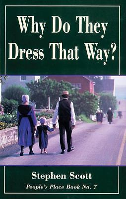 Why Do They Dress That Way?: People’s Place Book No. 7 by Scott, Stephen