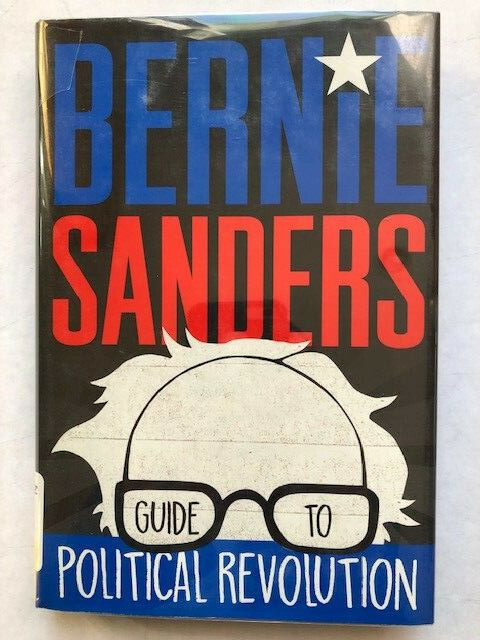 Bernie Sanders – Guide to Political Revolution (hardcover, 226 pages very clean)