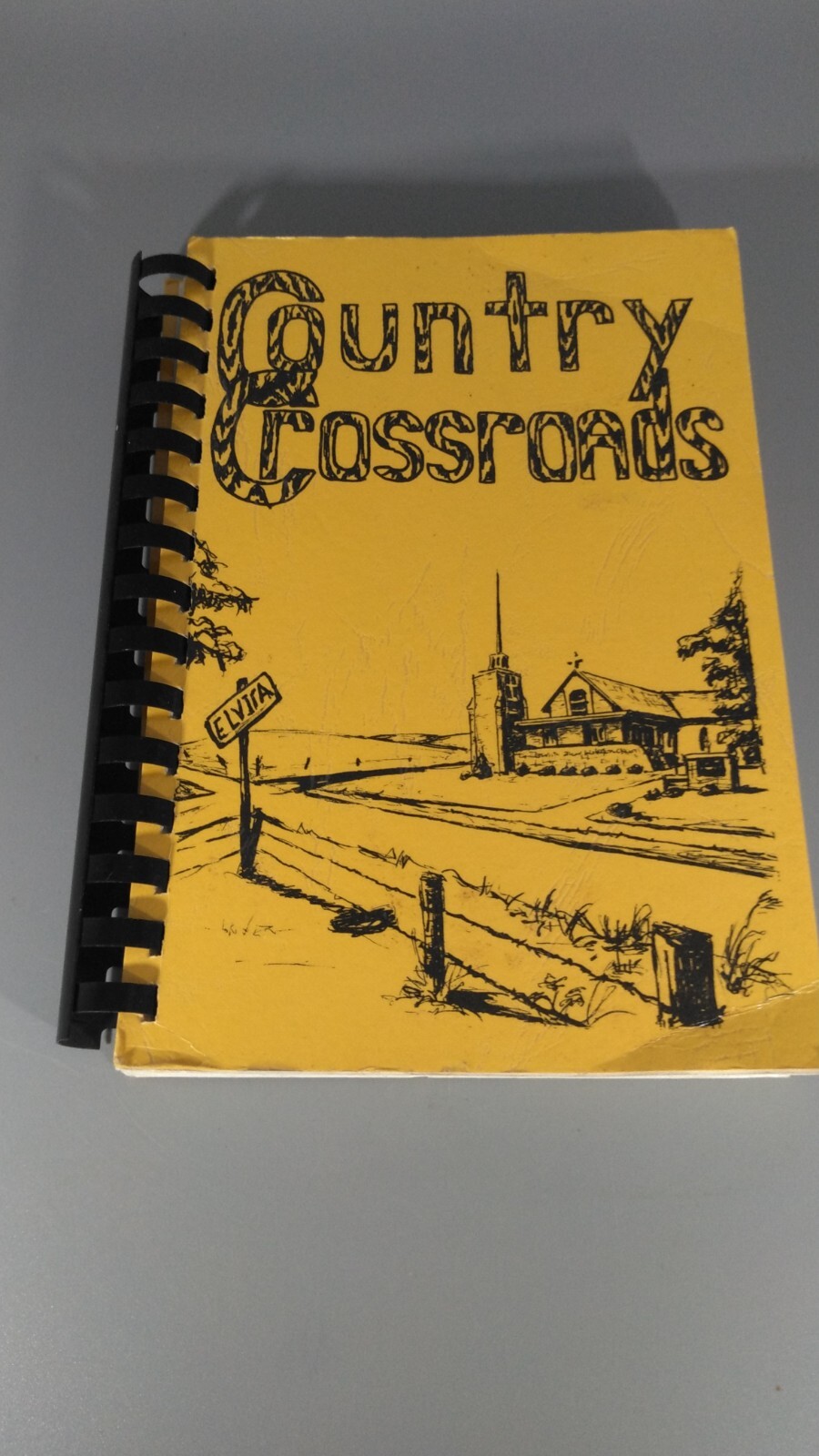Elvira Zion Lutheran Church Country Crossroads 207 Pages
