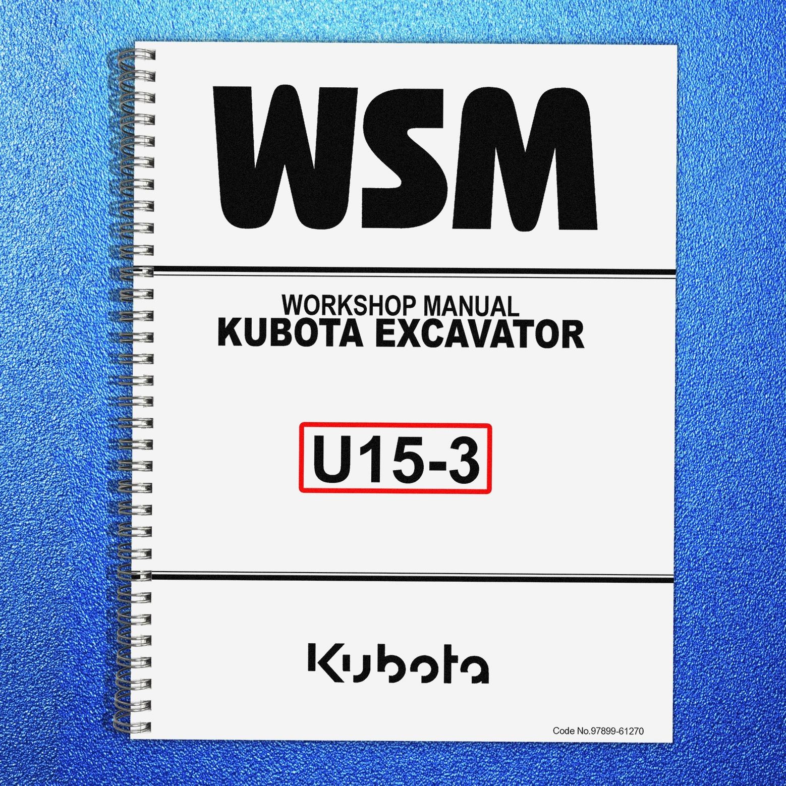 KUBOTA U15-3 Excavator Workshop Manual – BIND – COVERING – XL FOLDOUT PAGES