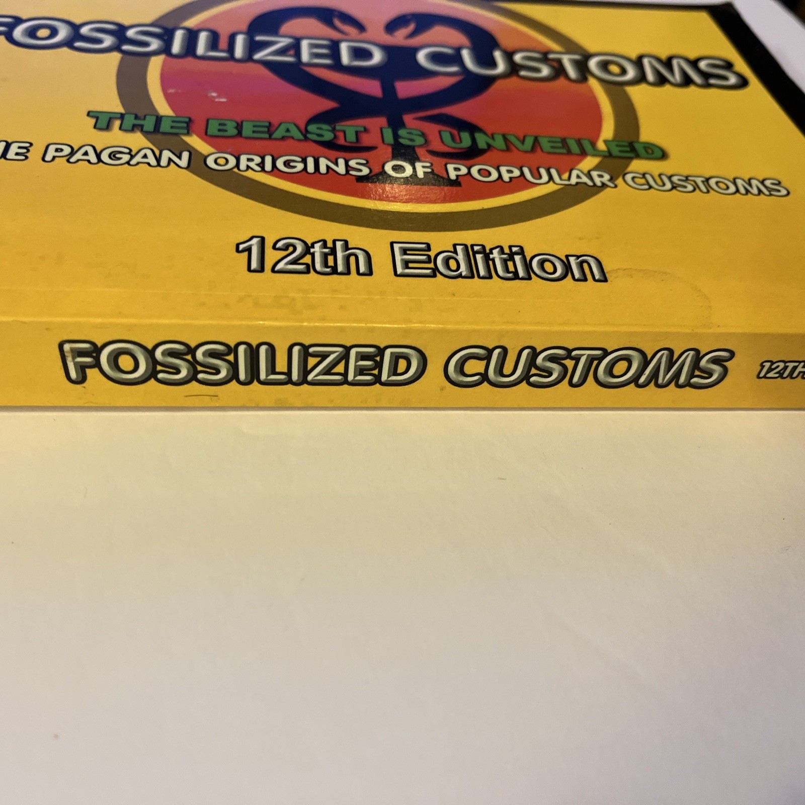 Fossilized Customs 12th Edition : The Beast Is Unveiled by Lew White (2014,…