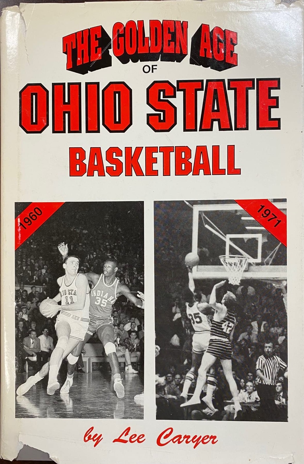 Golden Age of Ohio State Basketball – Caryer, Lee – Good – See condition not…