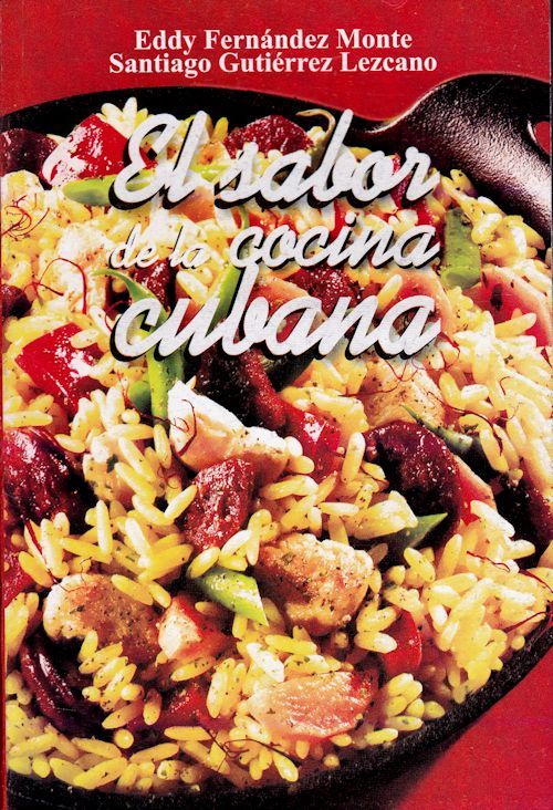 EL SABOR DE LA COCINA CUBANA Cuban Recipes Cuisine Cook Book Cuba