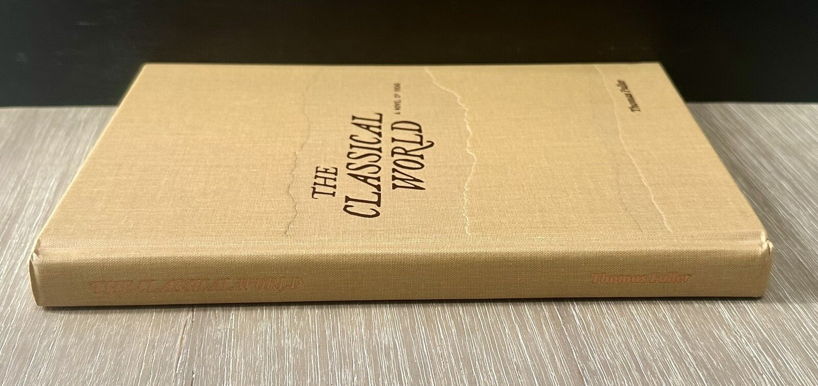 The Classical World by Thomas Fuller 2018 HC