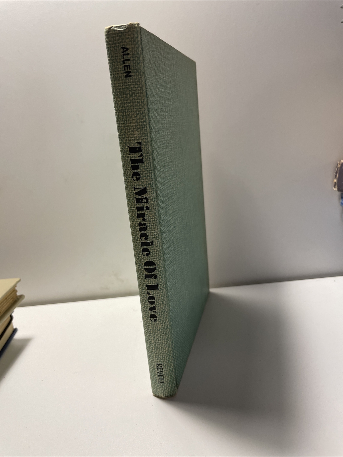 The Miracle Of Love By Charles L. Allen B81