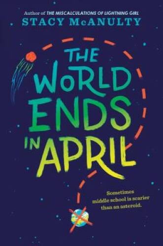 The World Ends in April – Hardcover By McAnulty, Stacy – VERY GOOD