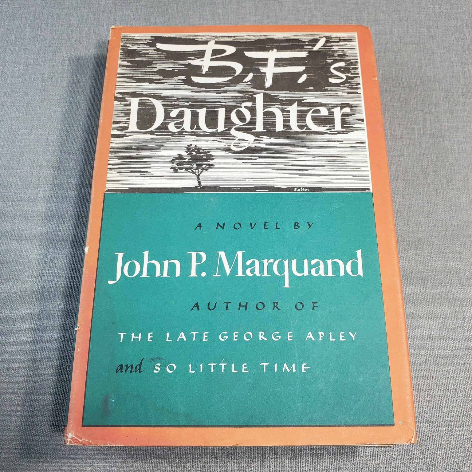 B. F.’s Daughter John P. Marquand 1946 Book Club Edition Little, Brown & Co