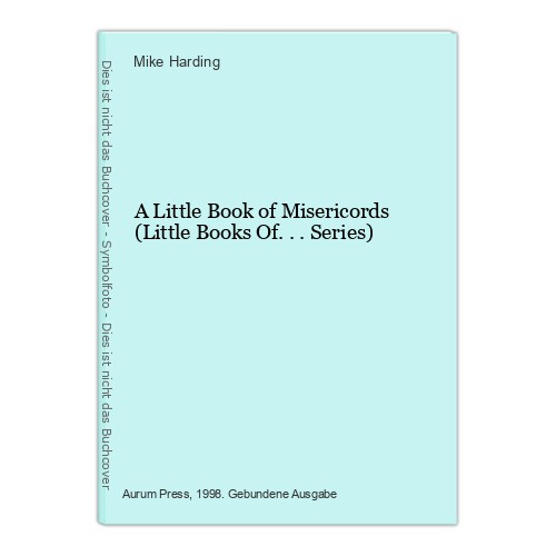 A Little Book of Misericords (Little Books Of…Series) Harding, Mike: