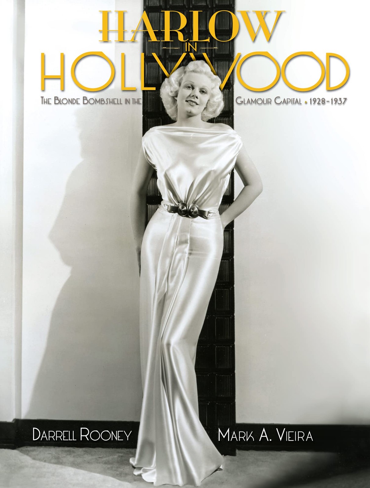 Harlow in Hollywood, expanded edition: The Blonde Bombshell in the Glamour Capit