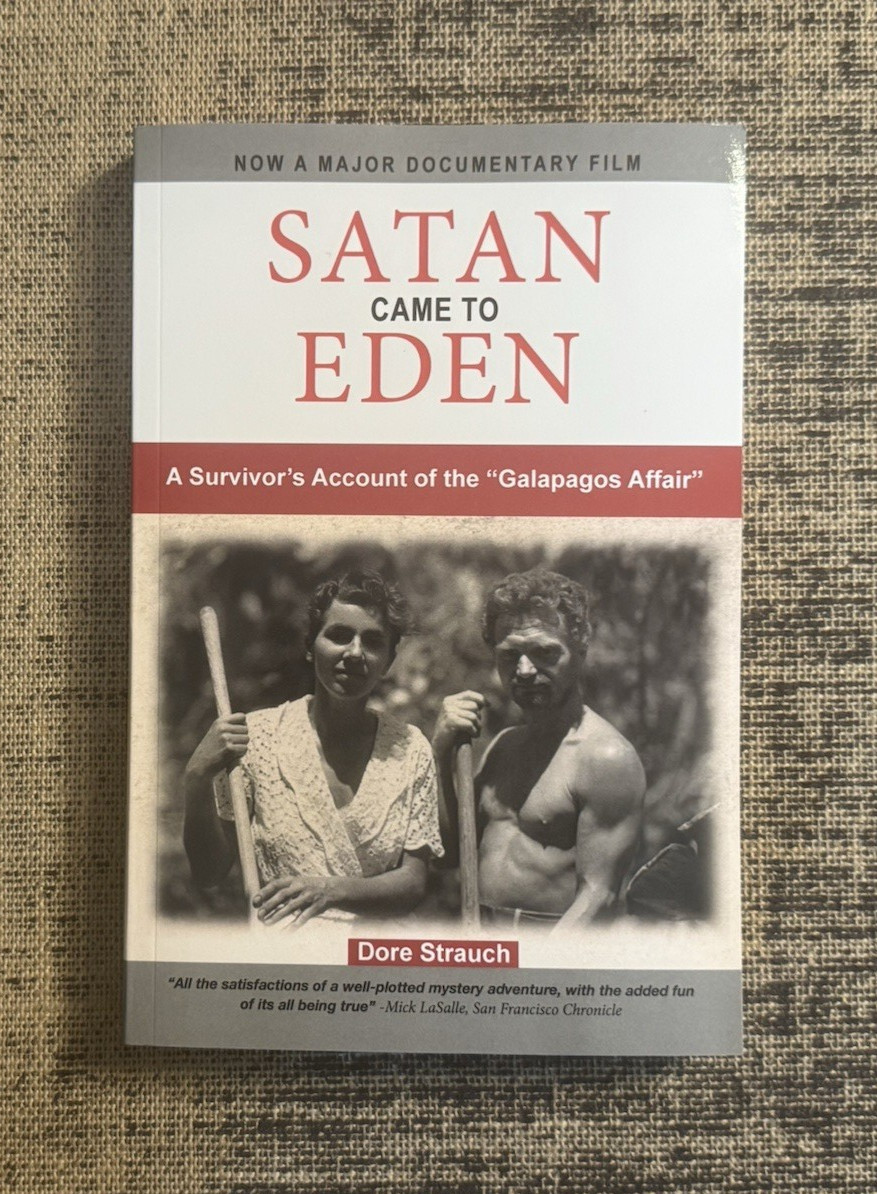 Satan Came to Eden: A Survivor’s Account of the “Galapagos Affair” *LIKE NEW*