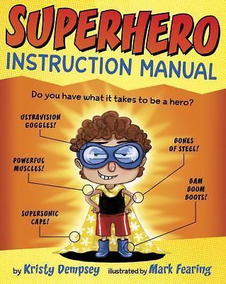 Superhero Instruction Manual – hardcover, Kristy Dempsey, 9780385755344