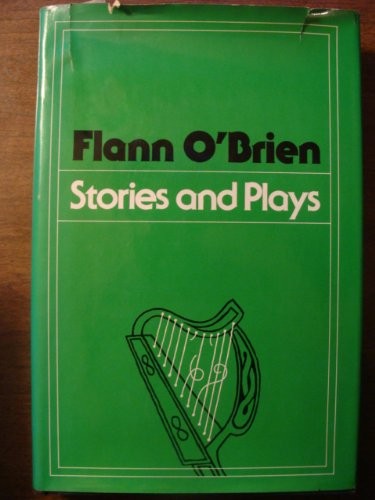 STORIES AND PLAYS By Flann O’brien – Hardcover *Excellent Condition*