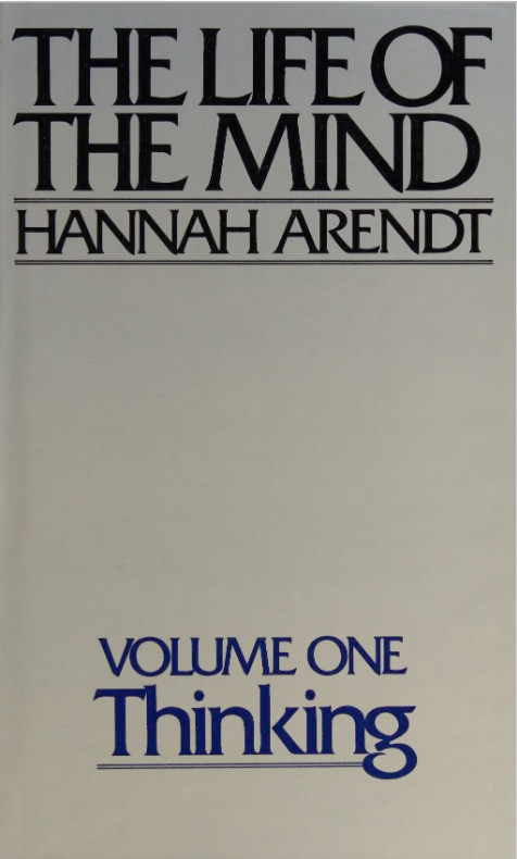 Life of the Mind: Thinking 001 by Hannah Arendt, Hannah Arendt N/A 2026