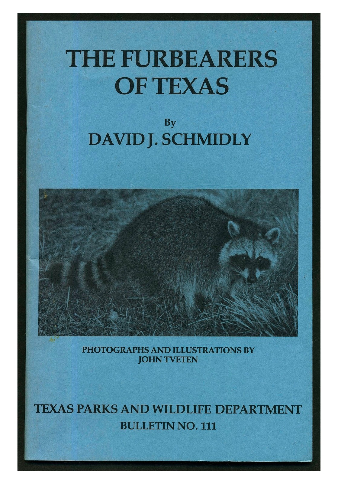 The Furbearers of Texas (Bulletin 111) PB 1988 Mammals W4