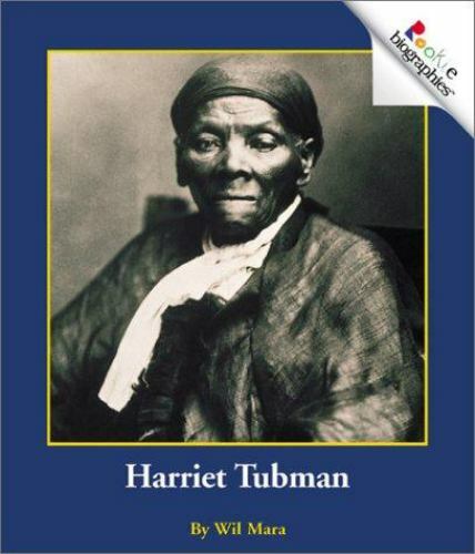 Harriet Tubman (Rookie Biographies) by Wil Mara