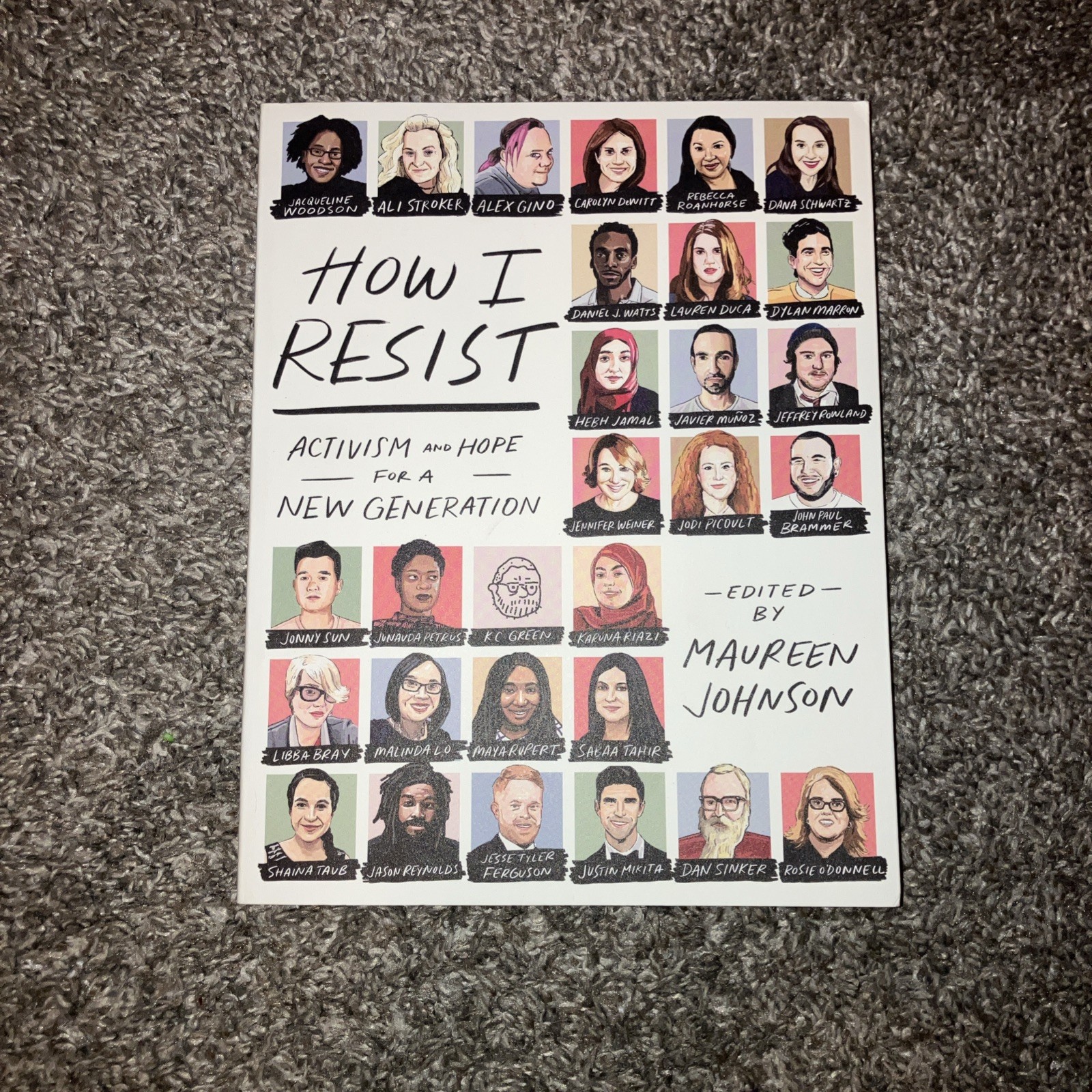 How I Resist: Activism And Hope For A New Generation Maureen Johnson (2018) New