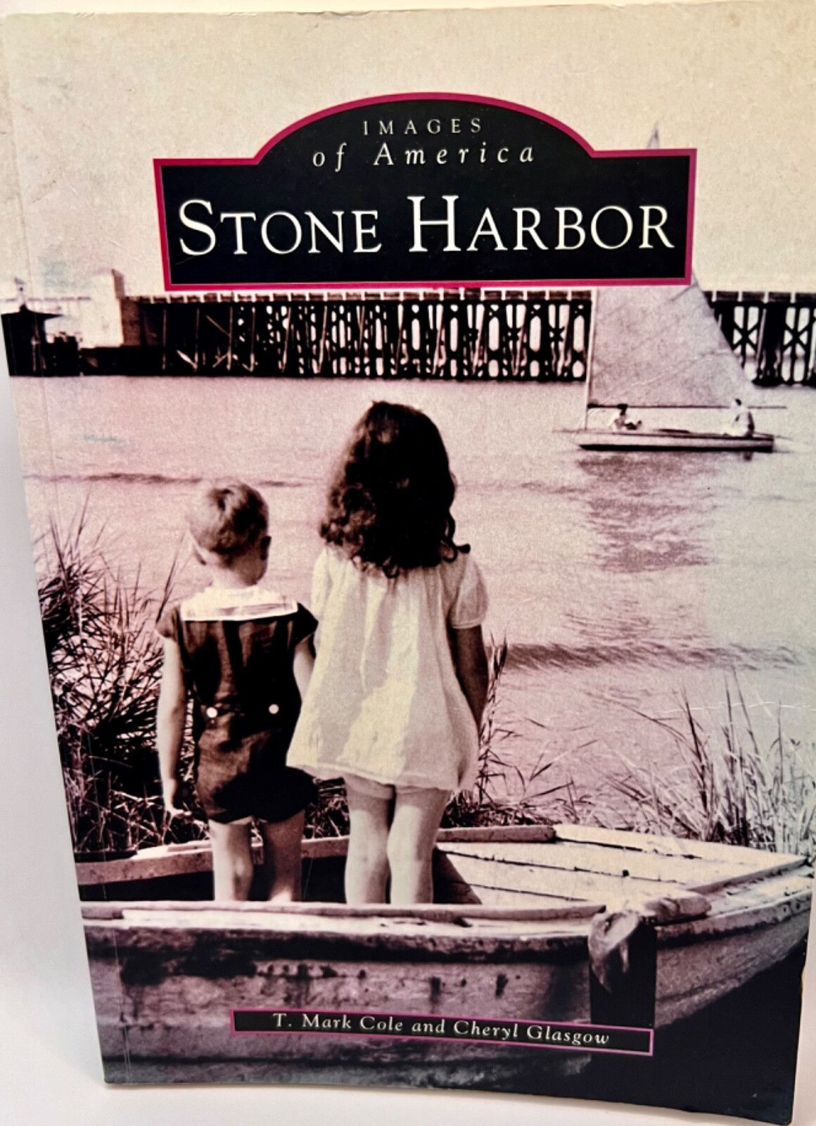Images of America Ser.: Stone Harbor (2001, Trade Paperback)