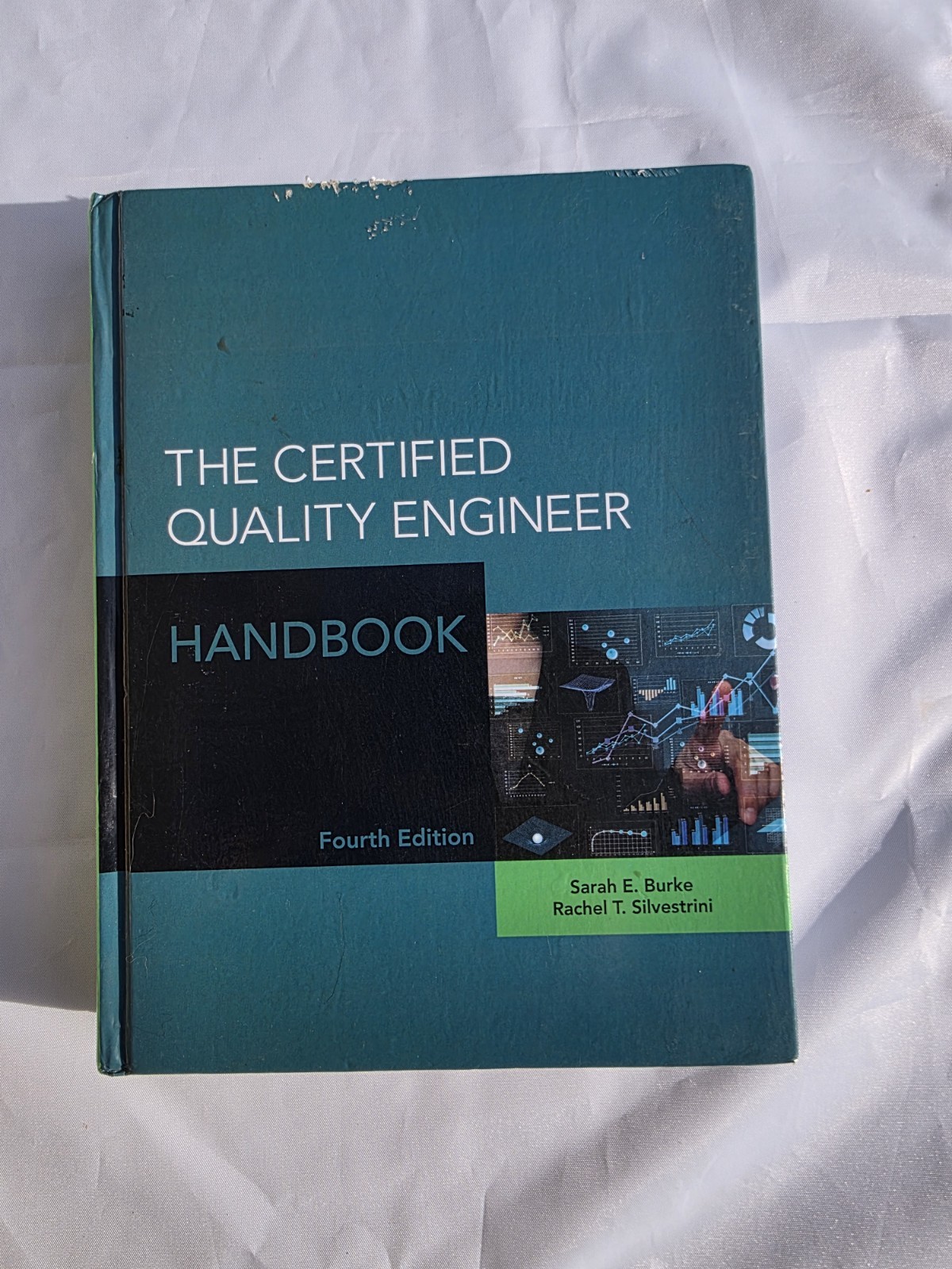 The Certified Quality Engineer Handbook by Rachel Silvestrini and Sarah Burke