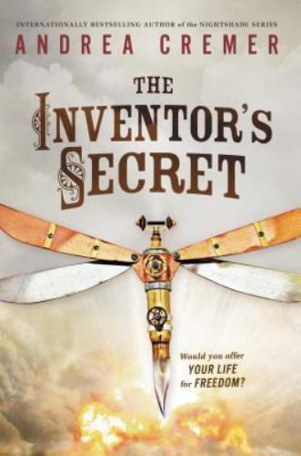 The Inventor’s Secret – 9780399159626, Andrea Cremer, hardcover
