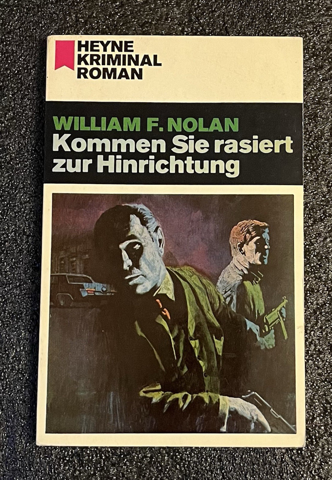 The White Cad Cross-Up ~ William F. Nolan ~ 1970 ~ 1st German PB ~ Signed!