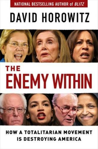 The Enemy Within: How the New Totalitarians are Destroying America – VERY GOOD