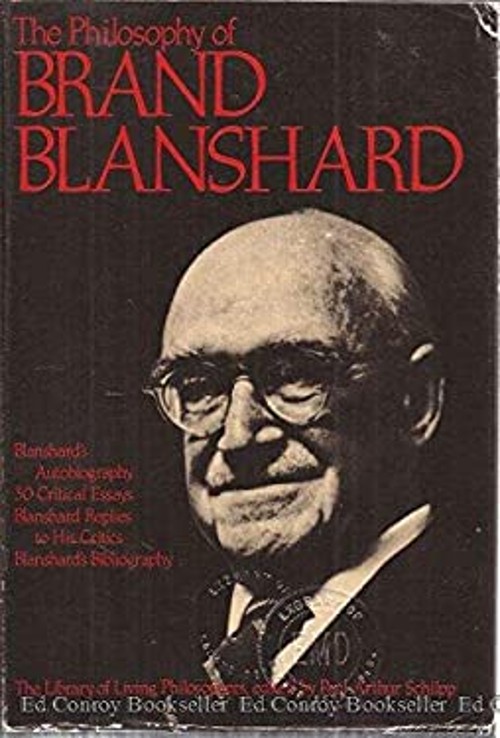 The Philosophy of Brand Blanshard Hardcover