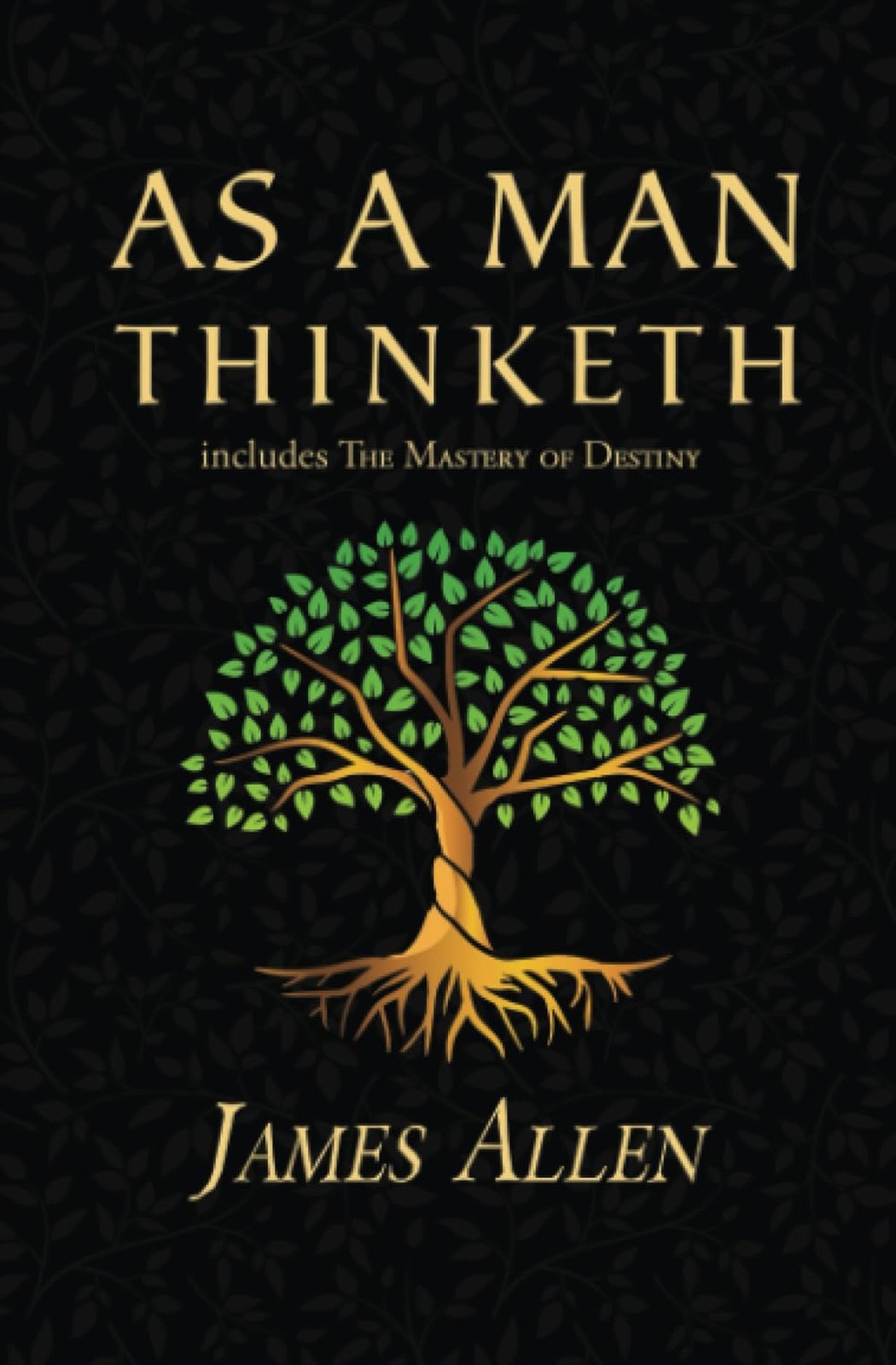 As a Man Thinketh 1902 Classic Book Includes Mastery of Destiny NEW