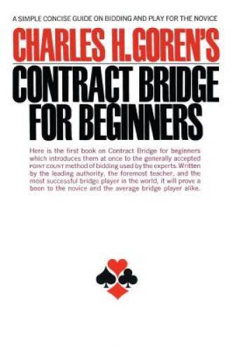 Contract Bridge for Beginners: A Simple Concise Guide on Bidding and Play – GOOD